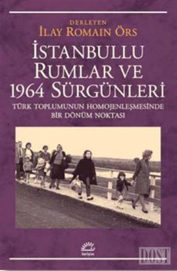 İstanbullu Rumlar ve 1964 Sürgünleri